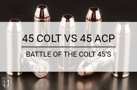 https://d1w4q6ldc8l0qo.cloudfront.net/media/AN/images/45-colt-vs-45-acp-hero-image.jpg