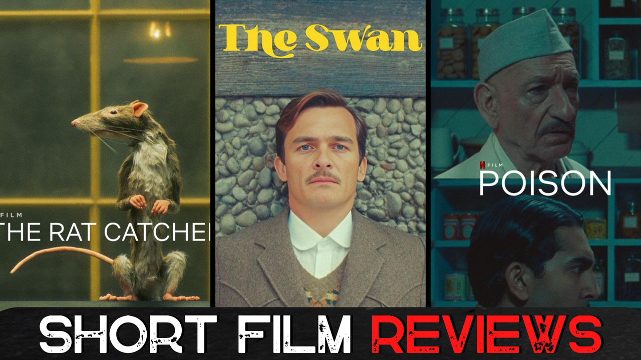The Swan, The Rat Catcher, and Poison: Wes Anderson Short Films