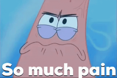 patrickpain-patricksomuchpain.gif