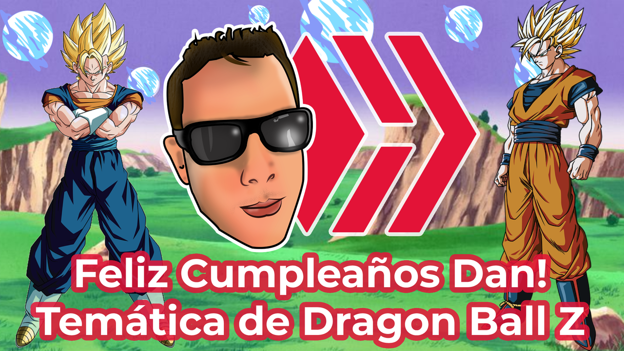 Initiative | A Super Happy Birthday to TheyCallMeDan! | Dragon Ball Z Theme | PeakD Initiative | A Super Happy Birthday to TheyCallMeDan! | Dragon Ball Z Theme | PeakD