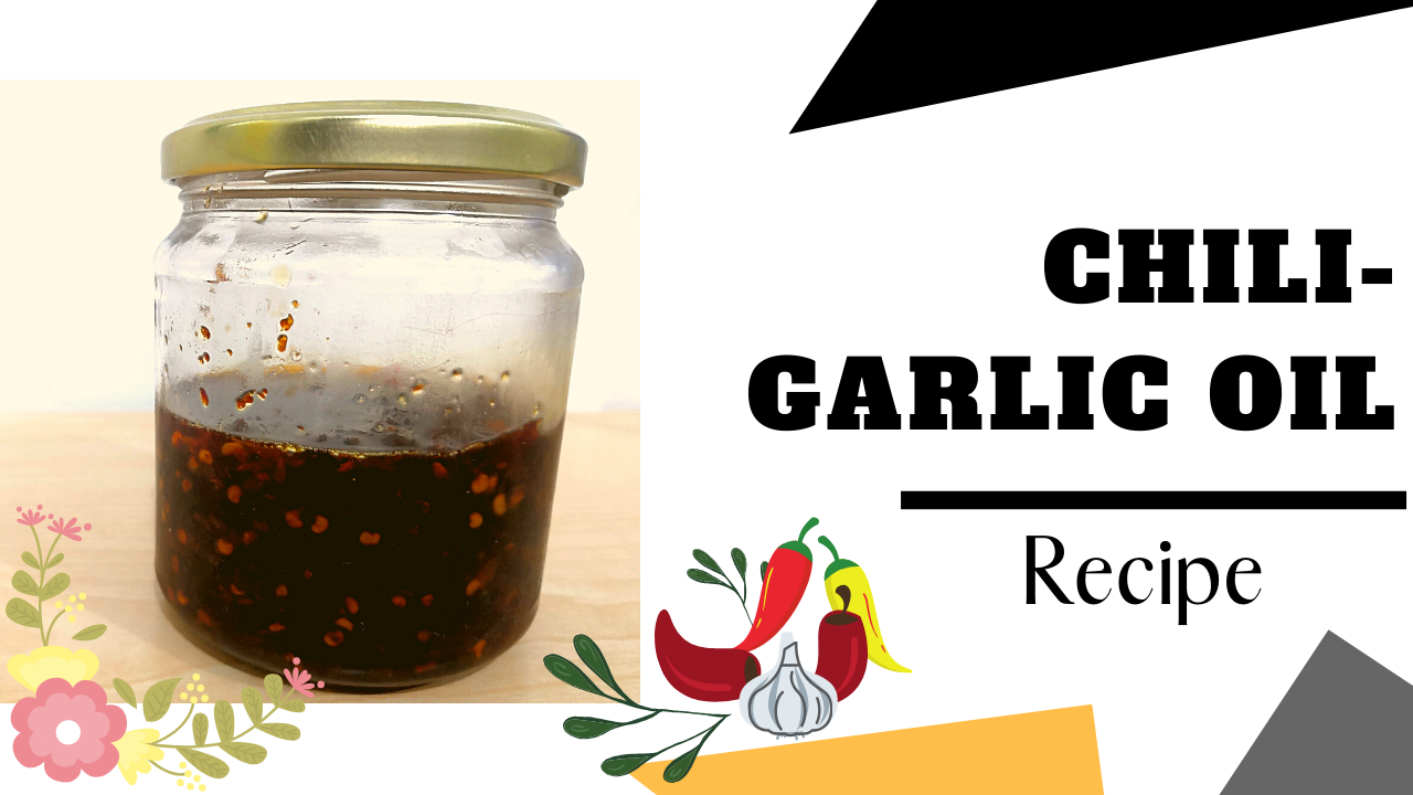 Homemade Chili Garlic Oil