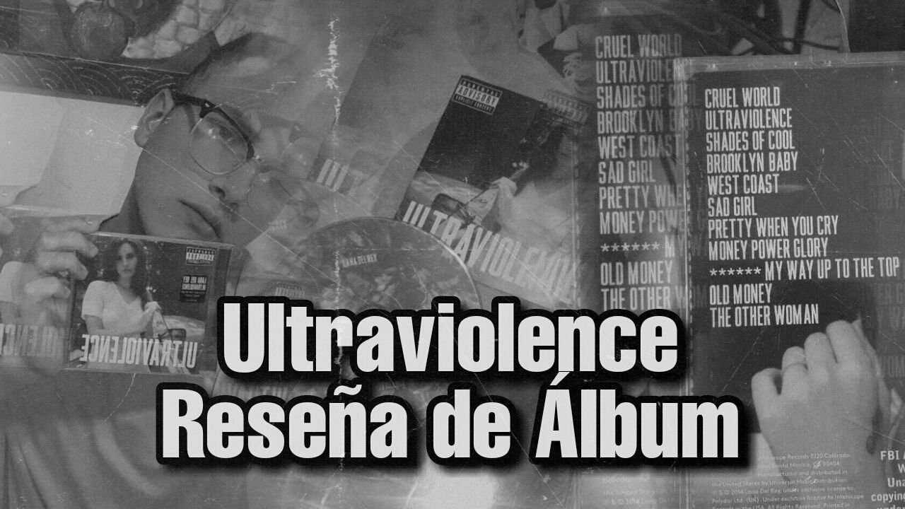 🖤🌹ULTRAVIOLENCE BY LANA DEL REY | ALBUM REVIEW [ENG - ESP] | PeakD