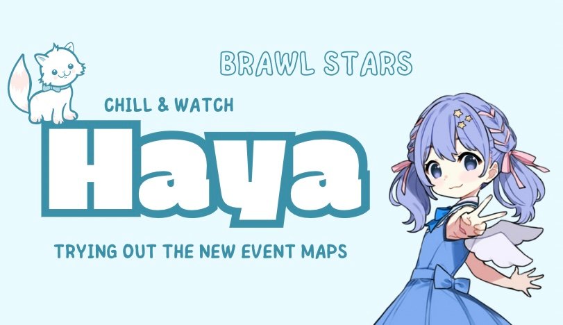 BRAWL STARS - Trying Event Maps, Watch & Chill
