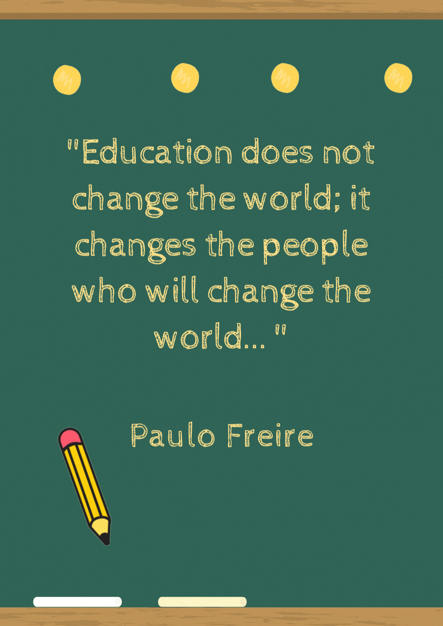 La Educación no cambia al mundo; cambia a las personas que van a cambiar al mundo. (3).gif