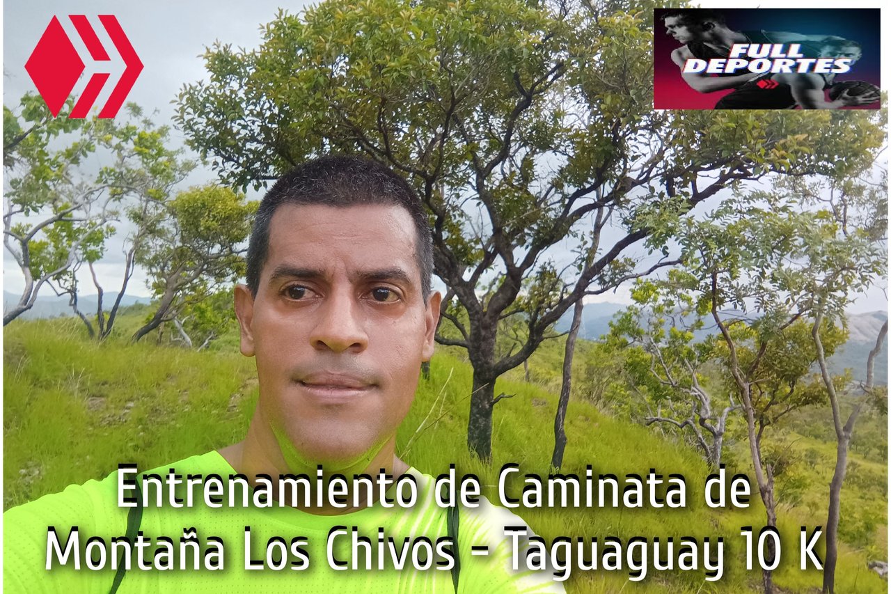 Entrenamiento de Caminata de Montaña Los Chivos - Taguaguay 10K