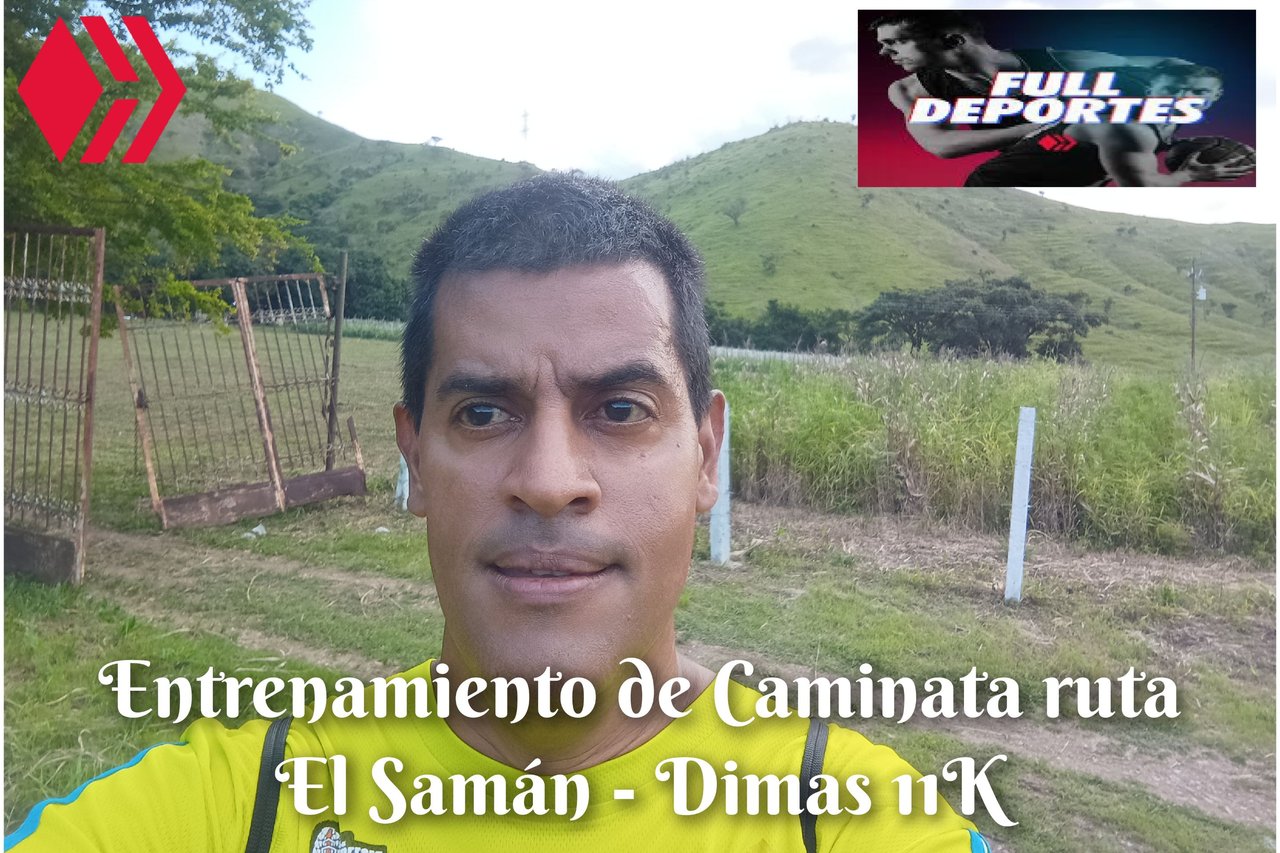 Entrenamiento de Caminata ruta El Samán - Dimas 11K