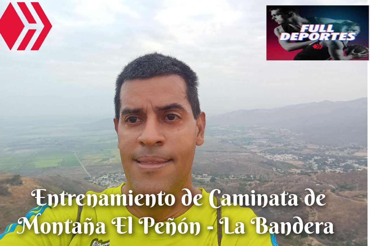 Entrenamiento de Caminata de Montaña El Peñón - La Bandera 