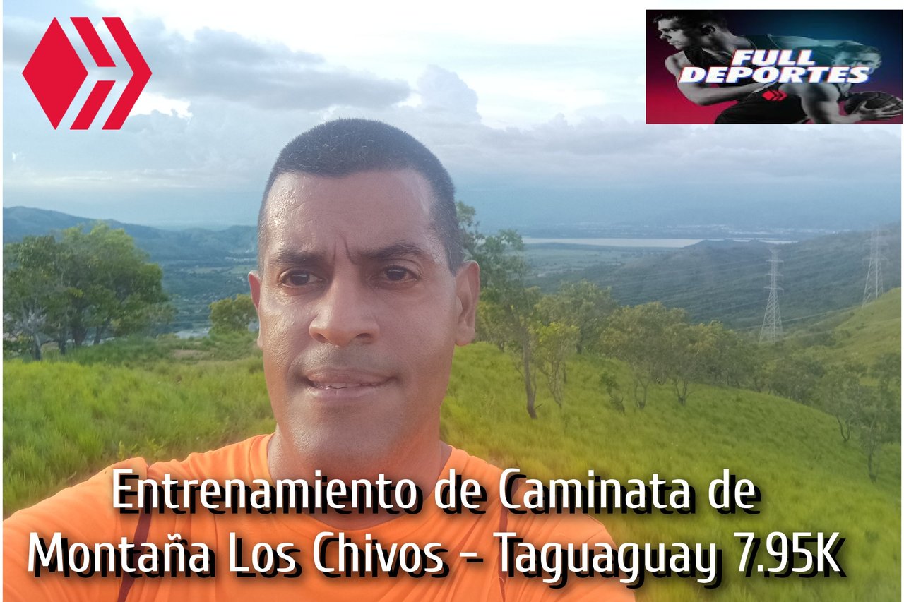 Entrenamiento de Caminata de Montaña Los Chivos - Taguaguay 7.95K