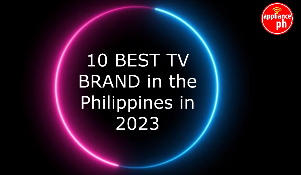 10 BEST TV BRAND in the Philippines in 2023