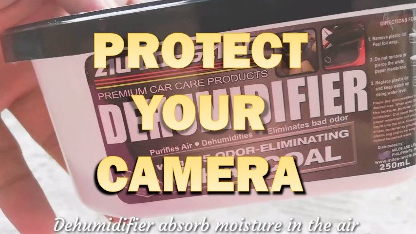 How To Make A DRY Box For Camera To Avoid Fungus 