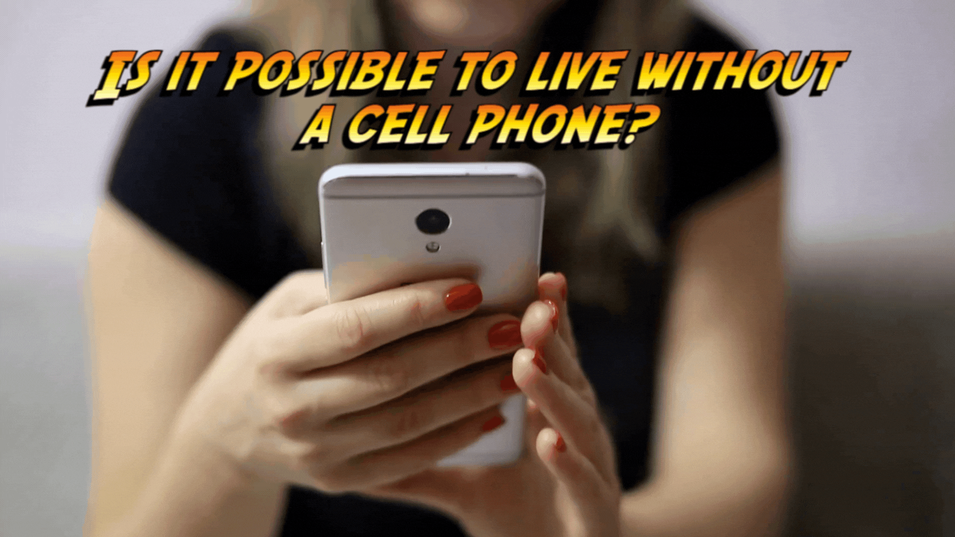 [EN/PT] Is It Possible to Live Without a Cell Phone?