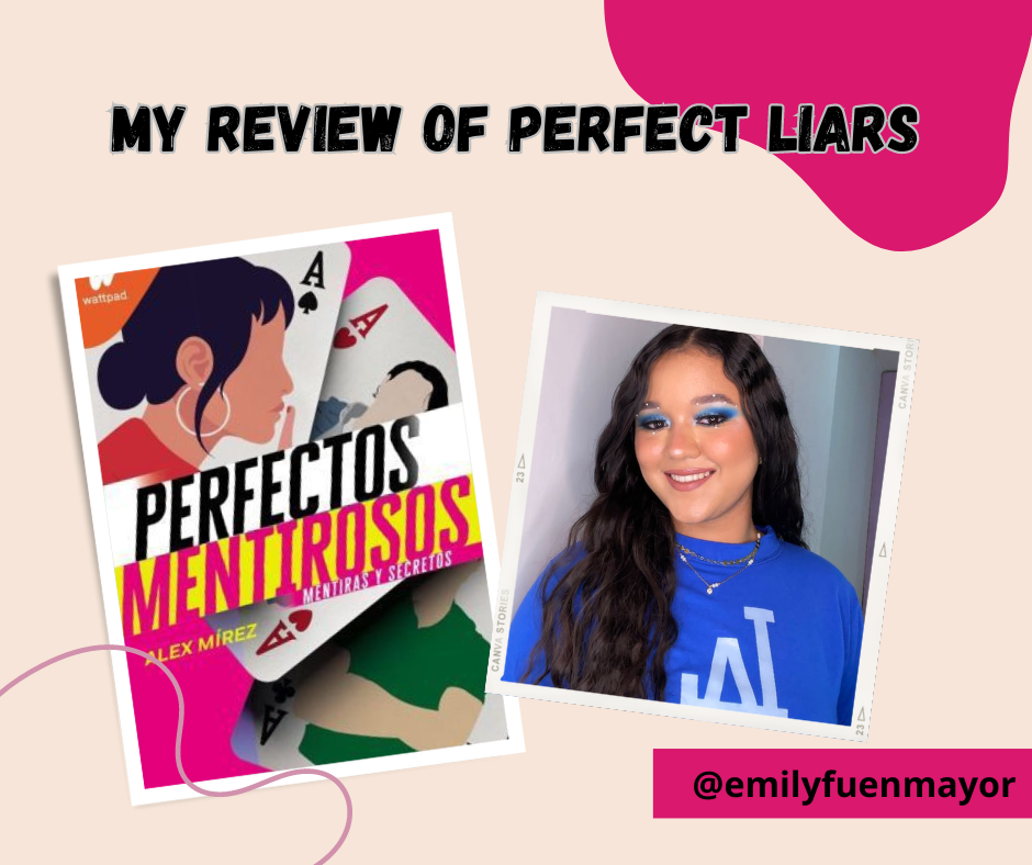 My review of Perfect Liars/Mi reseña de Perfectos Mentirosos 💖  [ESP/ING]