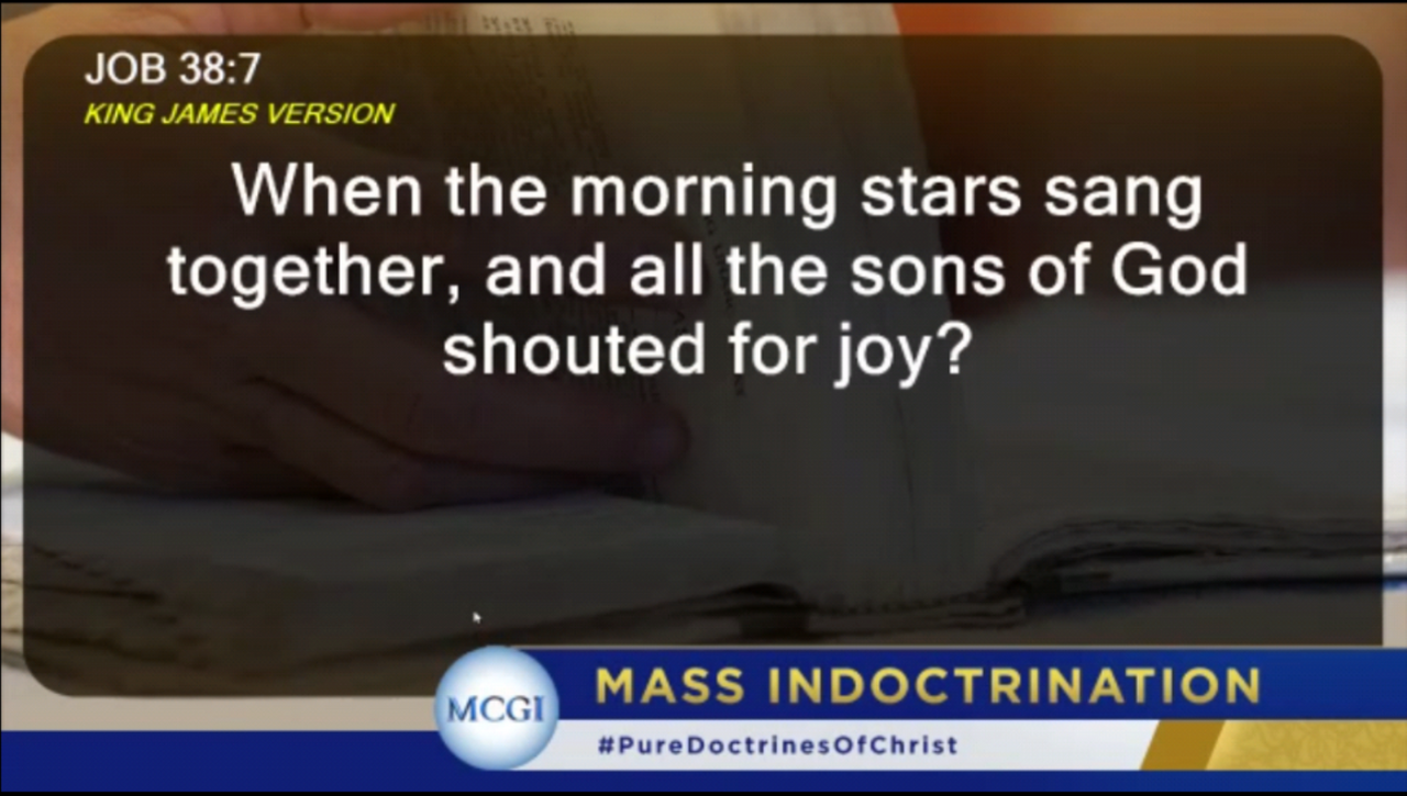 Job 38:7 while the morning stars sang together and all the sons of God  shouted for joy?