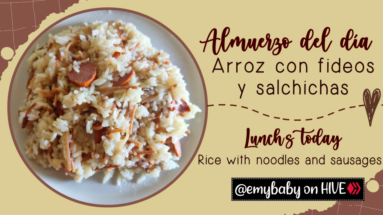 Almuerzo del día: Arroz con fideos y salchichas | Lunch's today: Rice with  noodles and sausages | PeakD