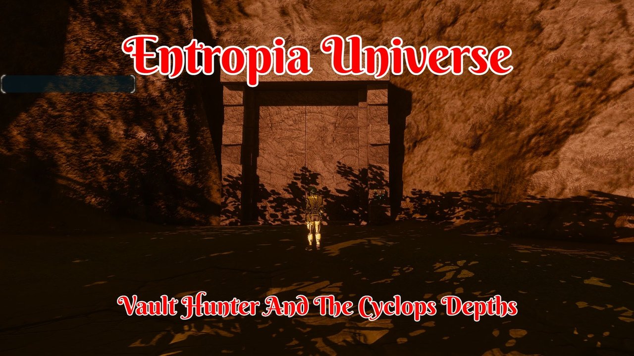 Entropia Universe | Vault Hunter And The Cyclops Depths | PeakD