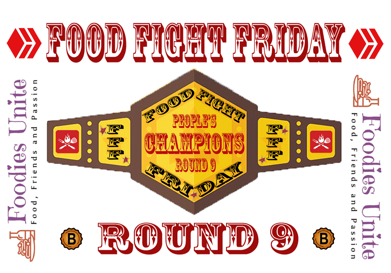 6/05/2020 ~ Round 9 Food Fight Friday Peoples Champs >> 1st Place - 5 Hive  & 500 Foodie + FFF Belt Gif ~ 2nd Place - 2 Hive & 200 Foodie ~ 3rd Place -  1 Hive & 100 Foodie~ | PeakD