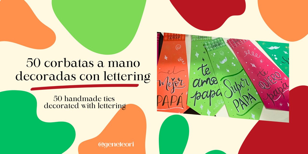 50 corbatas decoradas con lettering / 50 ties decorated with lettering  (ESP-ENG)