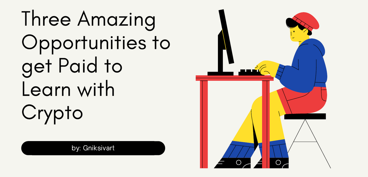Three Amazing Opportunities to get Paid to Learn with Crypto | PeakD