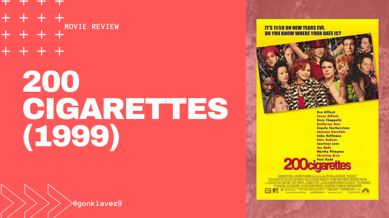 200 cigarettes review 200 Cigarettes (1999) Movie Review