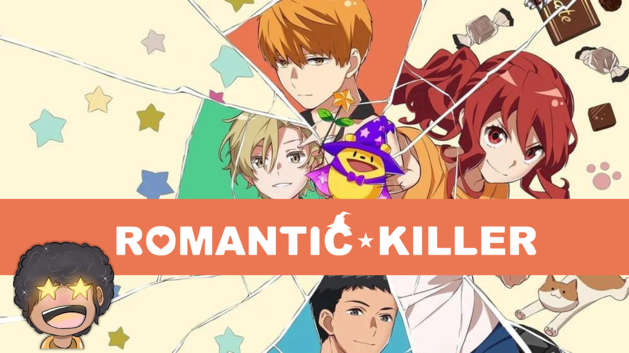 Romantic Killer| Anime Review 🪄🔮 | PeakD