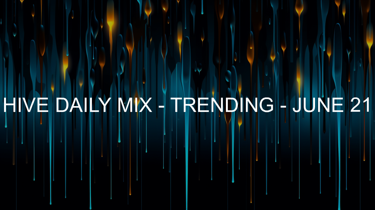 Hive Daily Mix - Trending - 2024-06-21