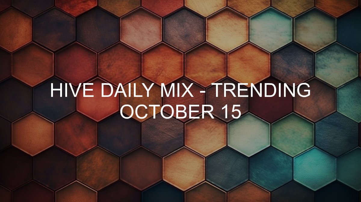 Hive Daily Mix - Trending - 2024-10-15