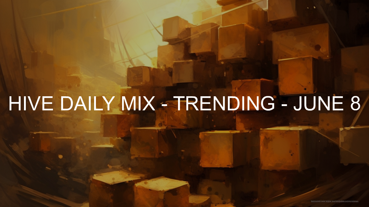 Hive Daily Mix - Trending - 2024-06-09