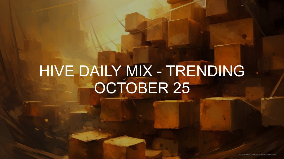 Hive Daily Mix - Trending - 2024-10-25