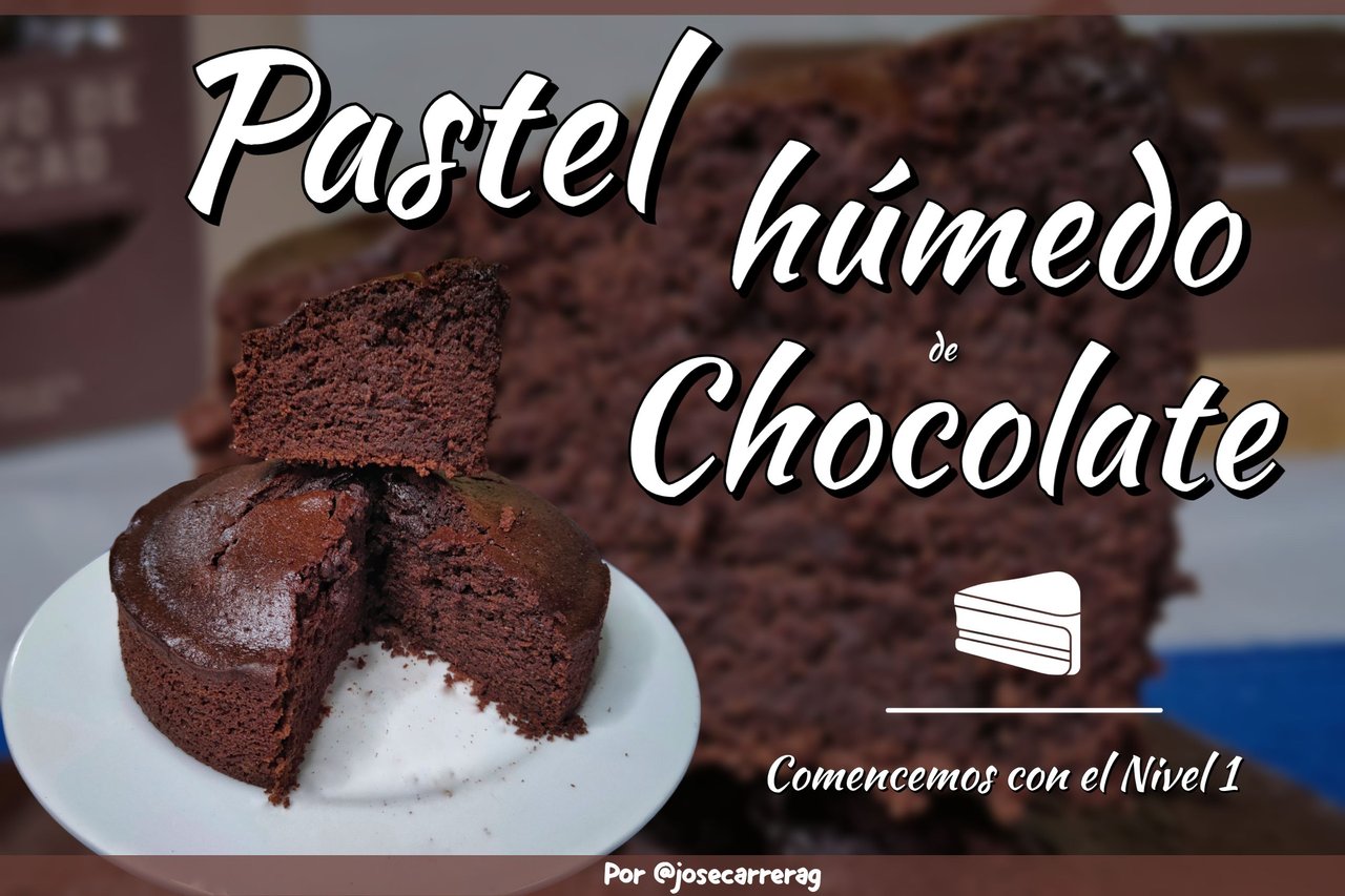 Pastel húmedo de chocolate | Comencemos con el Nivel 1 | PeakD