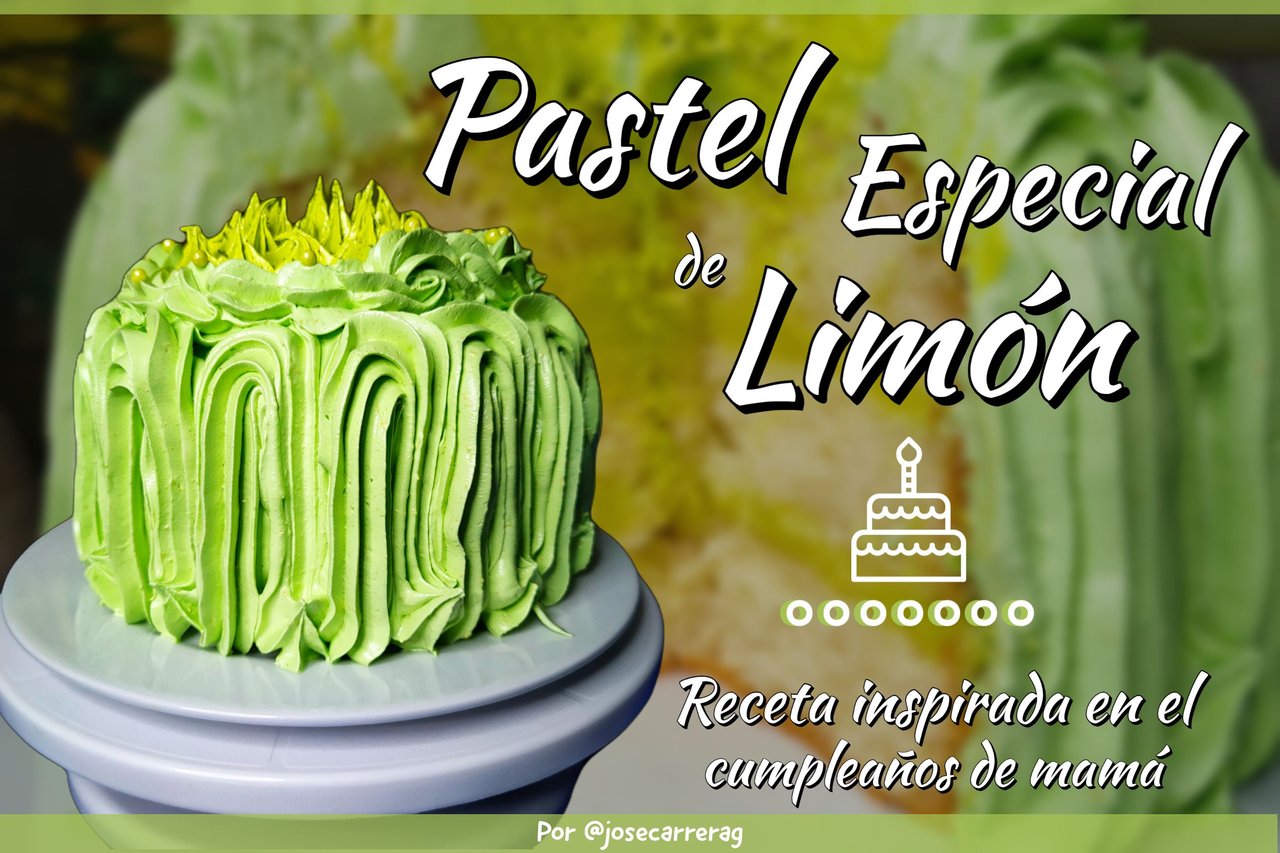 Pastel Especial de Limón | Receta inspirada en el cumpleaños de mamá  [ES][EN] | PeakD