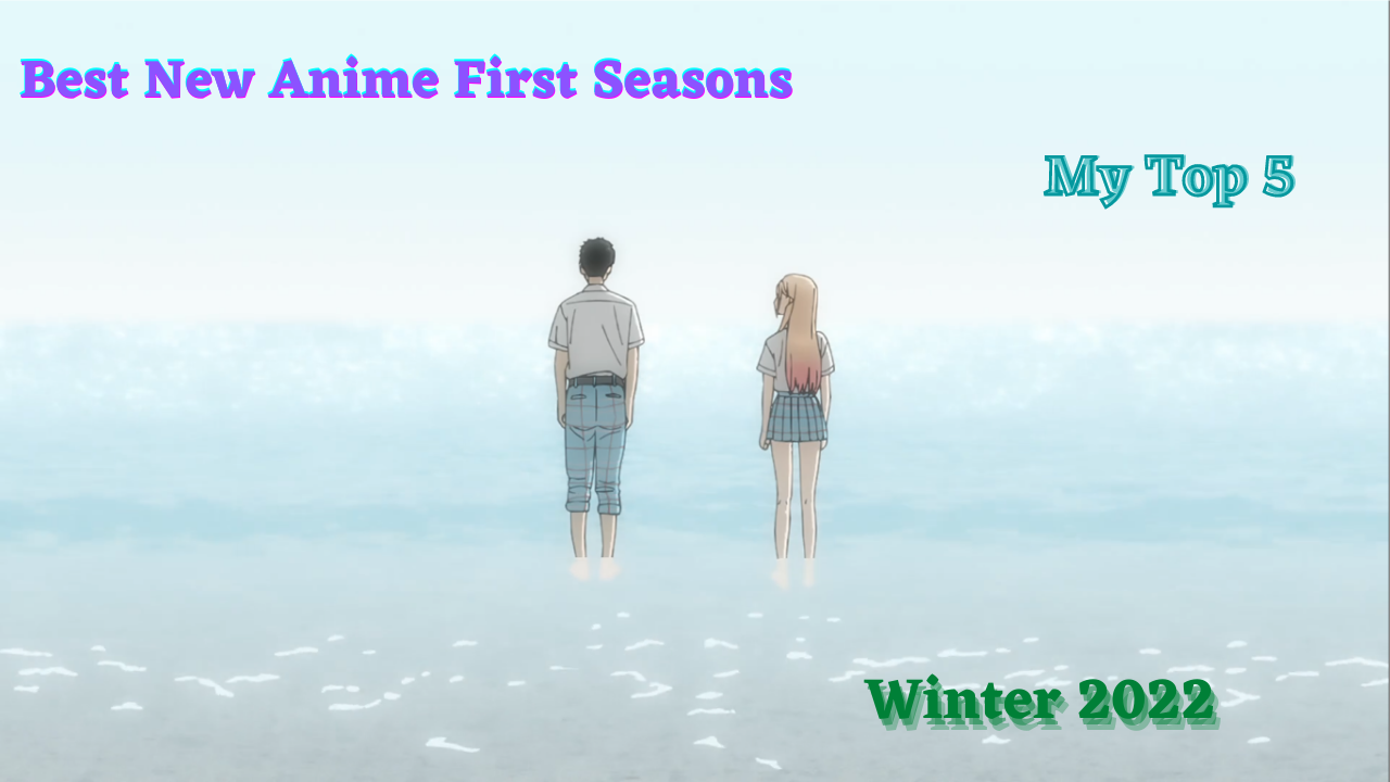 Winter Season Anime 2022 Short Reviews - Faiz Website