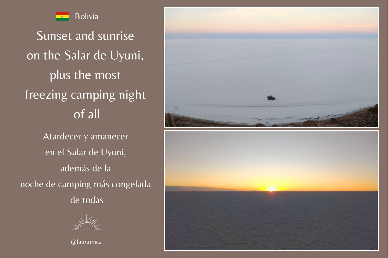 Bolivia - Sunset and sunrise on the Salar de Uyuni, plus the most freezing camping night of all. / Atardecer y amanecer en el Salar de Uyuni, además de la noche de camping más congelada de todas. 😃❤️