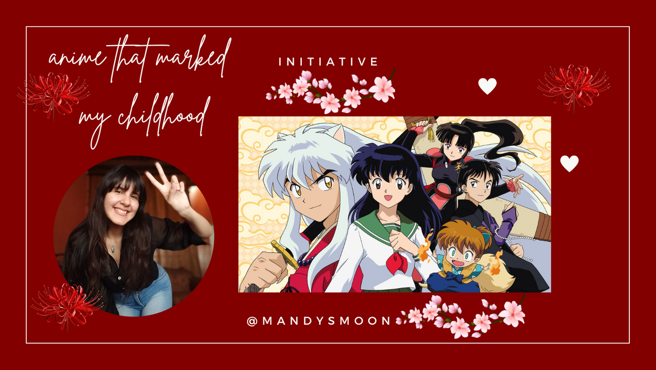 ENG] [ESP] ❤InuYasha: review of my first love in anime, InuYasha: reseña de  mi primer amor en anime❤