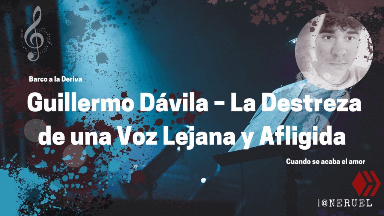 Guillermo Dávila – La Destreza de una Voz Lejana y Afligida .gif