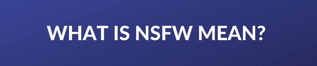 What does Nfsw mean? 