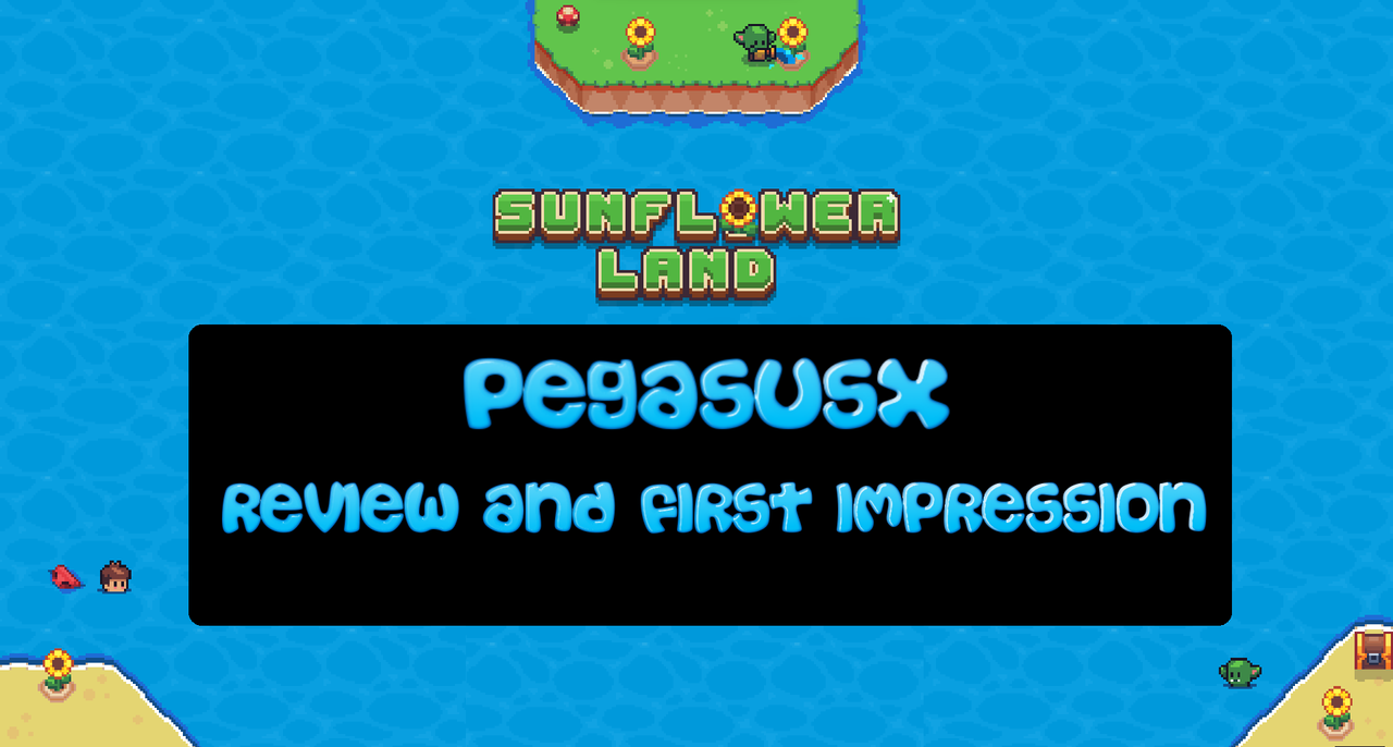 Sunflower Land: Review and First impression (16 days playing time) | PeakD