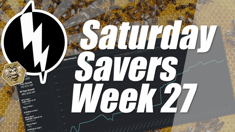 [ENG/DEU] Saturday Savers Club: -92 HP in Week 27 2025 | 1,769 HP Needed for 2025 | 996,769 HP Needed for July 2030