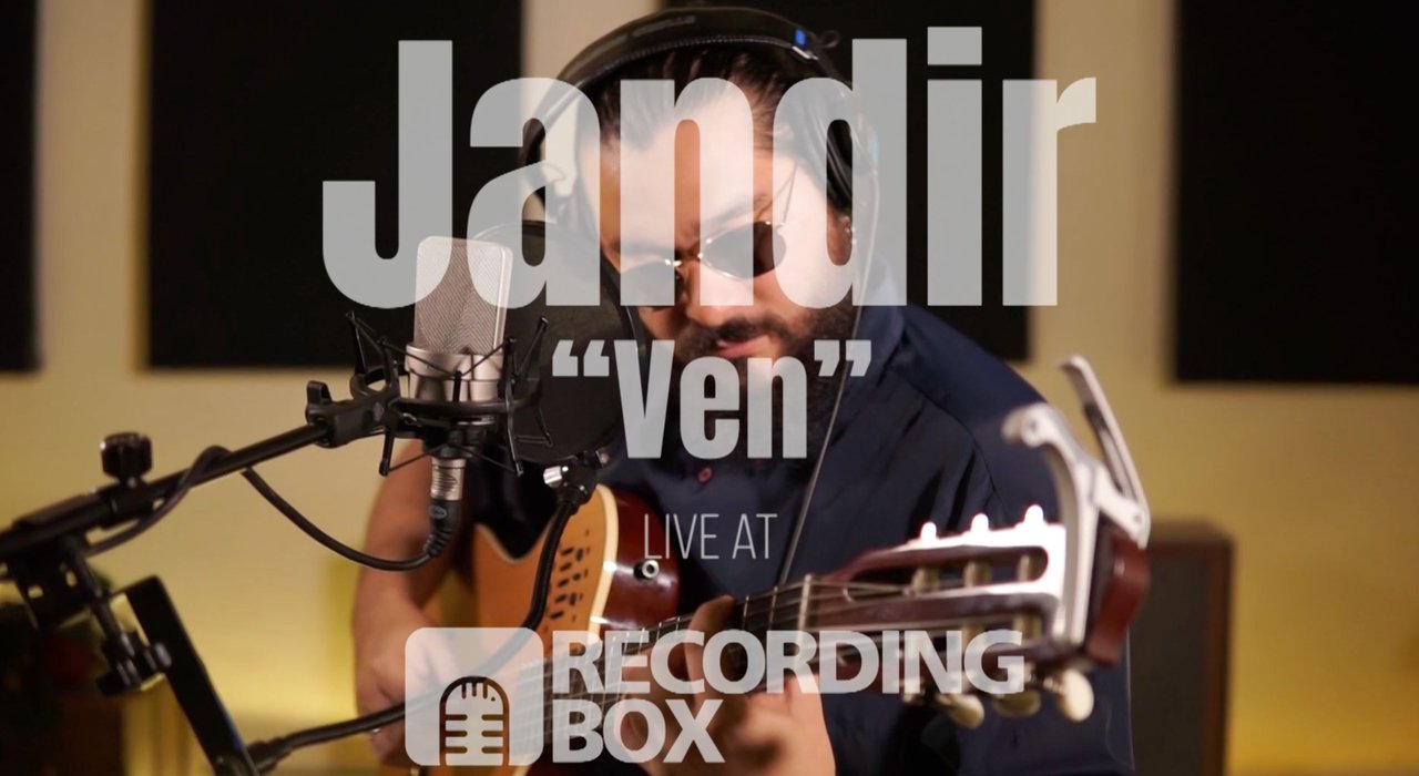 Jandir - "Ven" Live at Recording Box