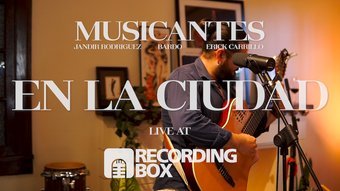 Musicantes - En La Ciudad (live at Recording Box)