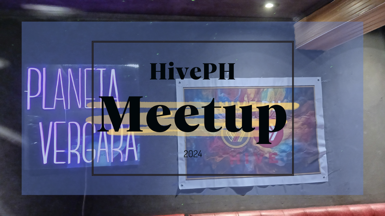 HivePH Meetup 2024 