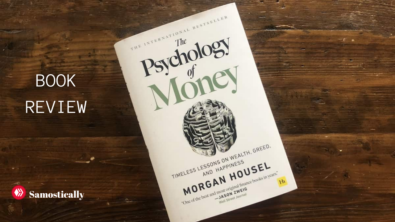 Book Review: The Psychology of Money