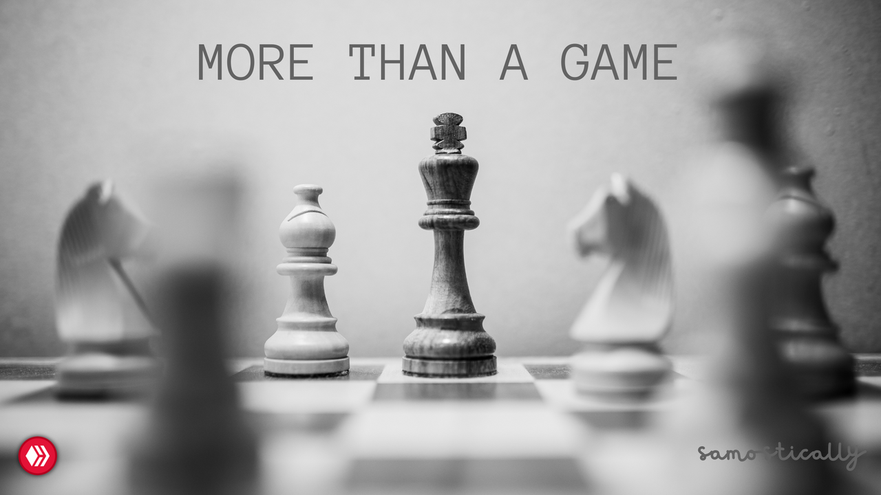 Life is a Game of Chess