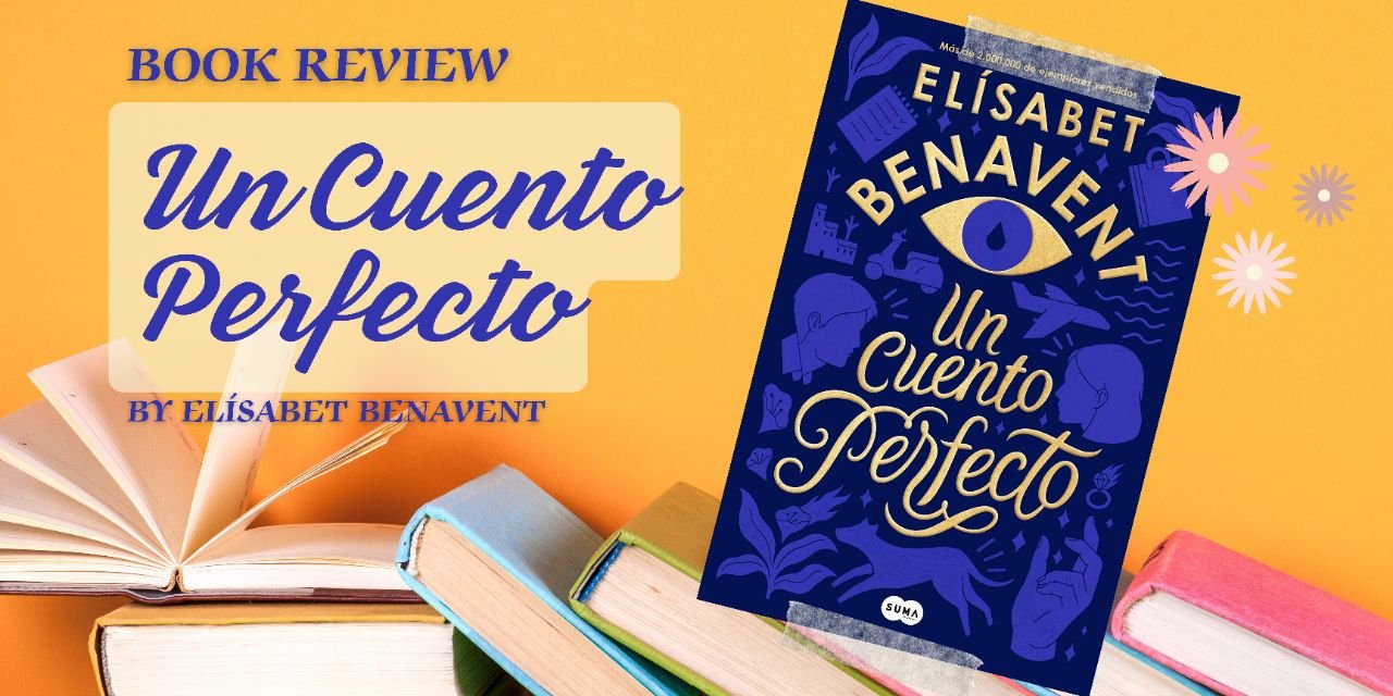 Elísabet Benavent publica Un cuento perfecto - Why Not Magazine