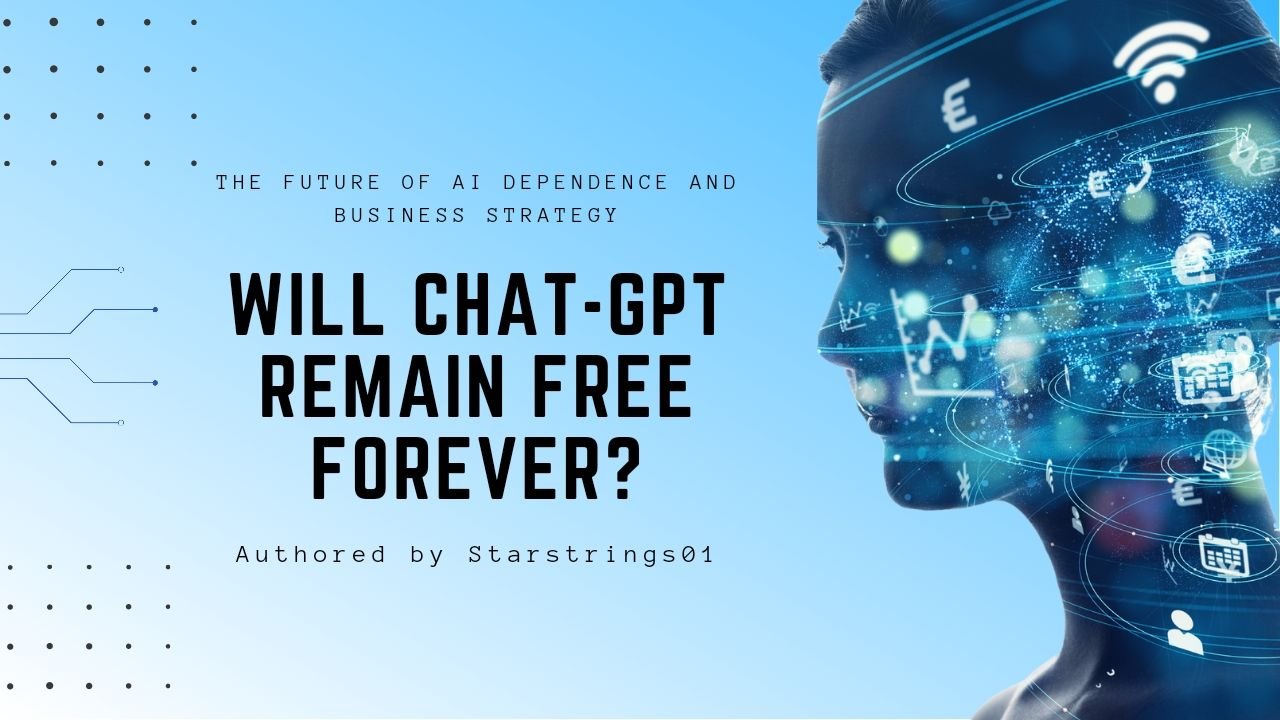 Will ChatGPT Remain Free Forever? The Future of AI Dependence and Business  Strategies | PeakD