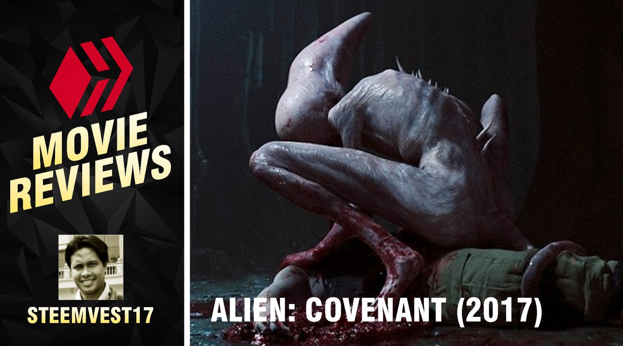 Alien: Covenant (2017) Movie Review [EN/IN] | PeakD