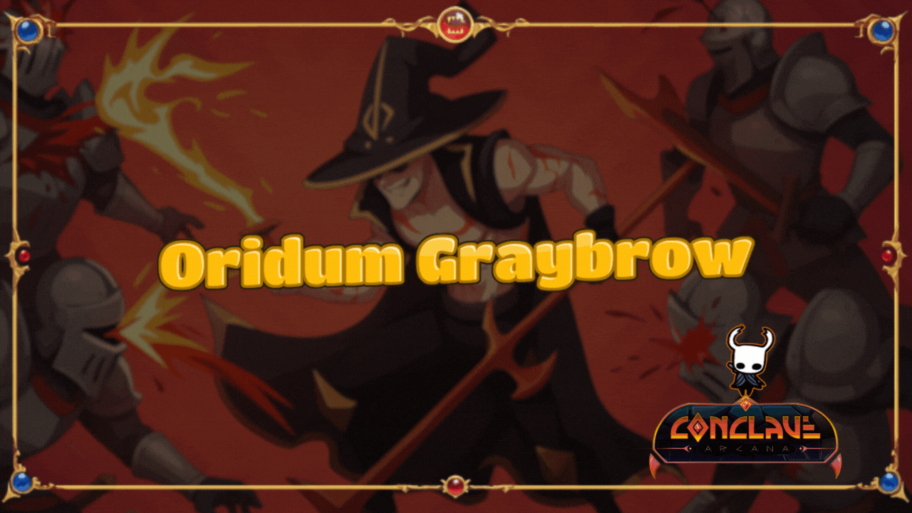 Oridum Graybrow – Inside the Conclave Arcana