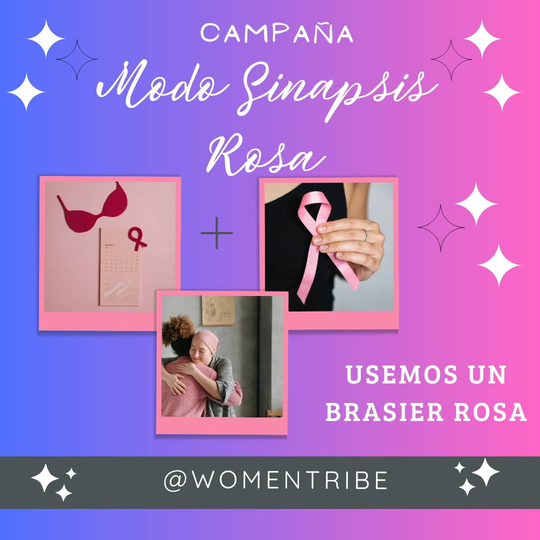 Modo Sinapsis Rosa, En Womentribe Usemos un Brasier // Pink Synapse Mode, On Womentribe Let's Wear a Bra