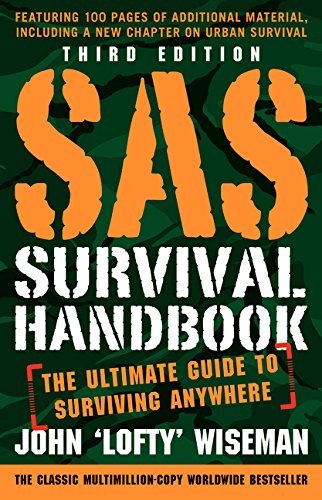 2 SAS Survival Handbook: The Ultimate Guide to Surviving Anywhere (Third Edition)
