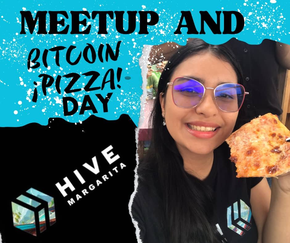 ¡Meetup and Bitcoin Pizza day![Esp/Eng]