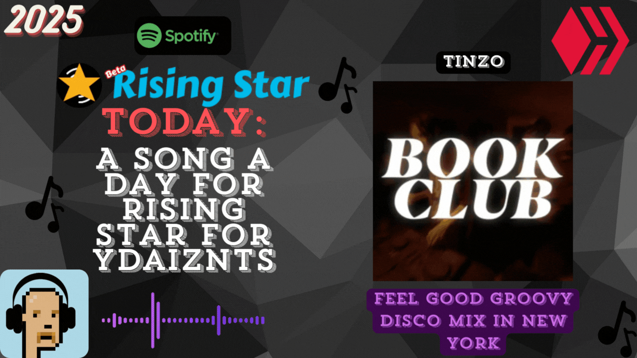 A song a day for Rising Star for ydaiznfts (Book Club Radio - "Feel Good Groovy Disco Mix in New York") - and the daily starpro [22/05/2025]